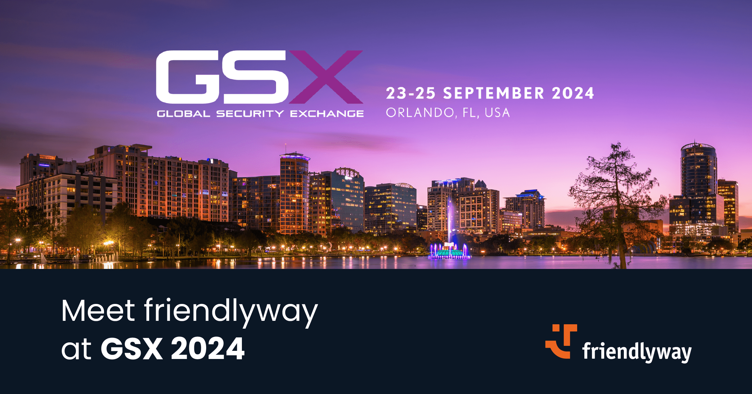 Meet friendlyway at GSX 2024 friendlyway